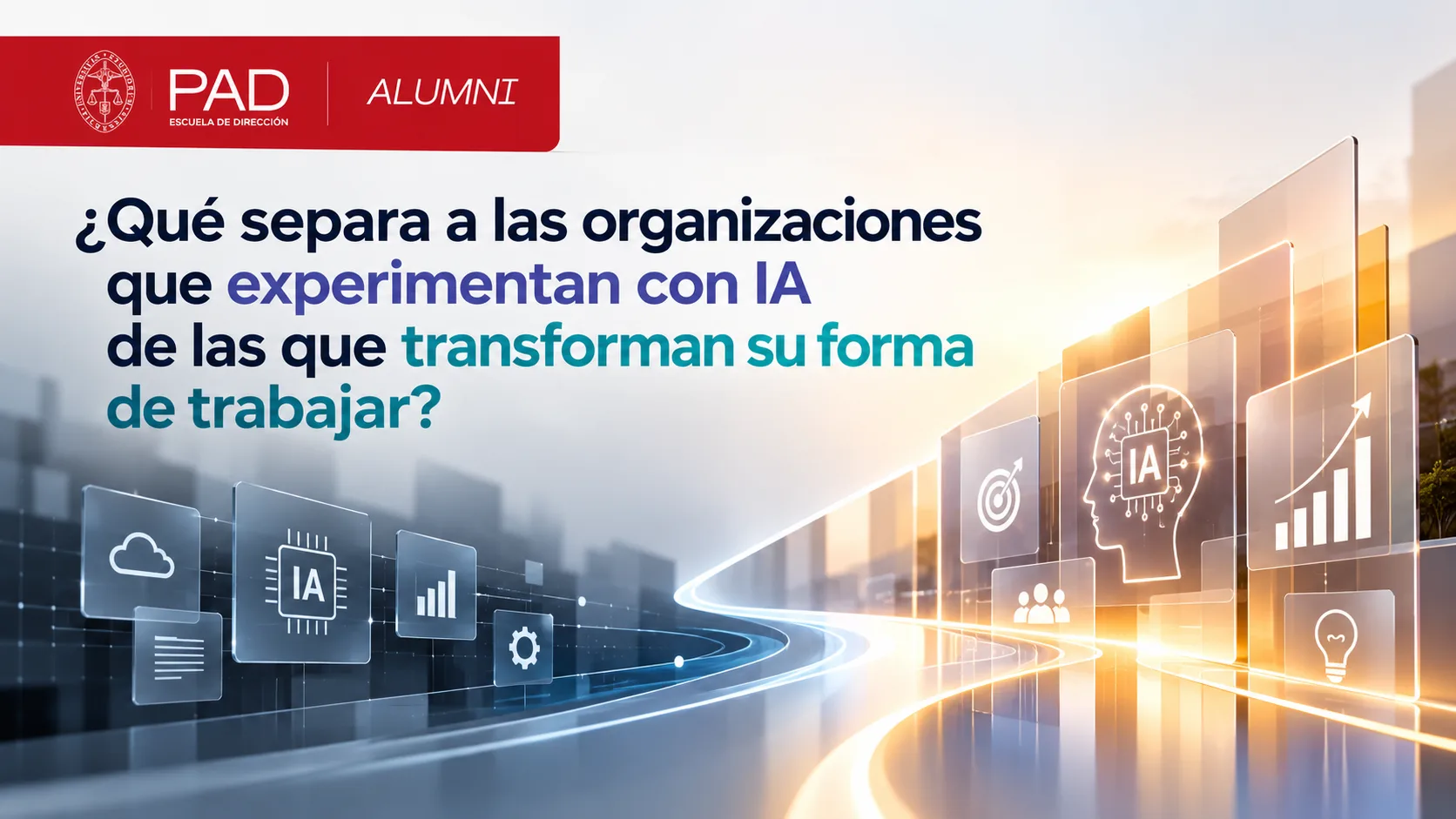 Sesiones de continuidad ¿Qué separa a las organizaciones que experimentan con IA de las que transforman su forma de trabajar?